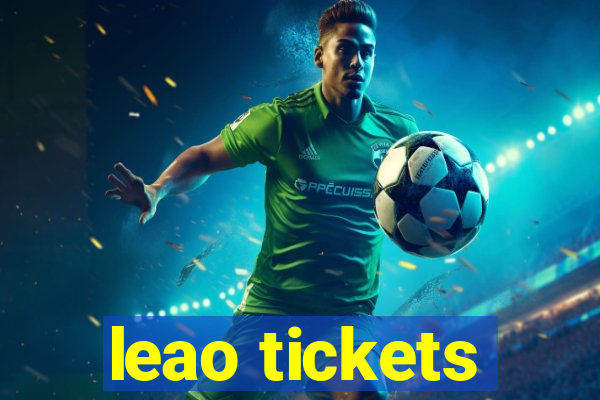 leao tickets